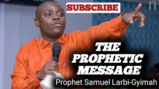 WOW 🔥 THE PROPHETIC MESSAGE BY PROPHET SAMUEL LARBI-GYIMAH ONYAMEKYEAME AT GOD FACTOR CONFERENCE