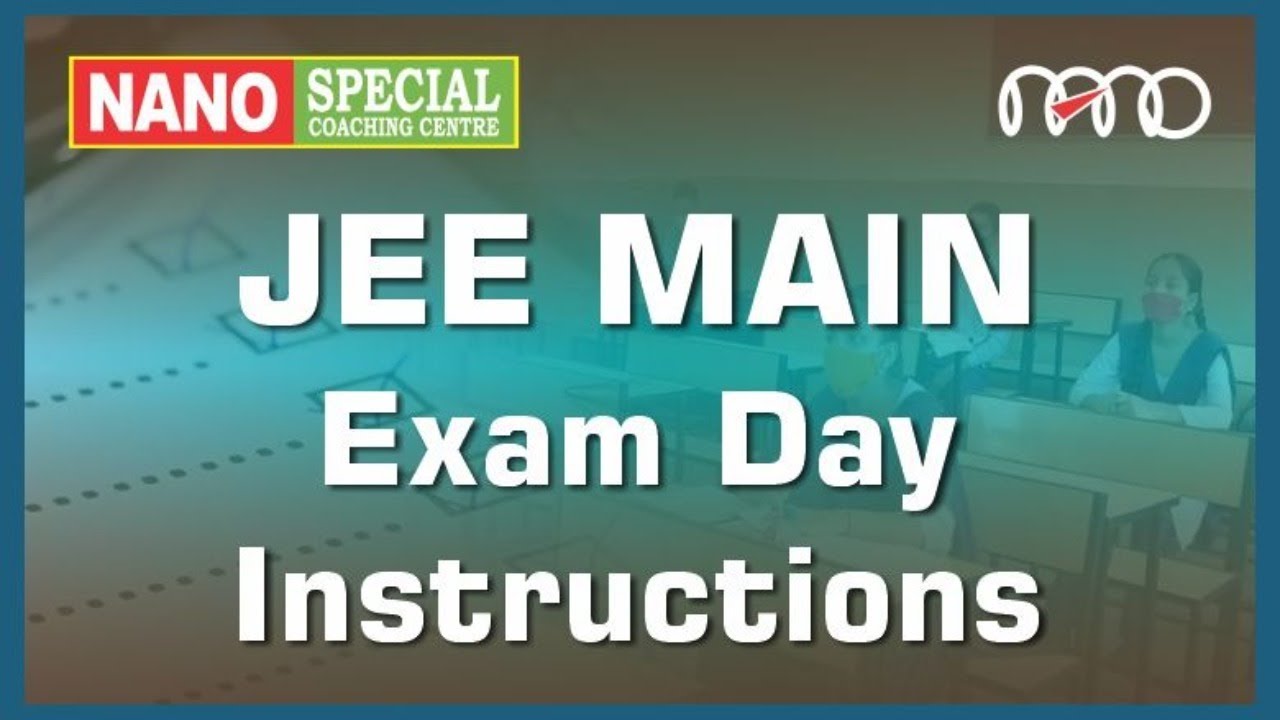 JEE MAIN 2021 Exam Day Instructions| Admit Card, Declaration Form ...