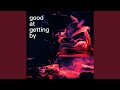 good at getting by