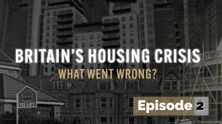 Britain's Housing Crisis: What Went Wrong? BBC Documentary | dw | Ep.2