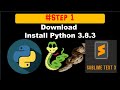 How to Install python 3.8.3 and Sublime Text 3 on Windows 10