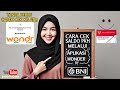 CARA CEK SALDO PKH DAN BPNT MELALUI APLIKASI WONDER BY BNI | DAFTAR PKH/BPNT DI APLIKASI WONDER BNI