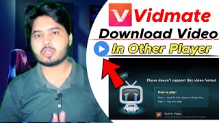 Vidmate Download Video Play In Other Player |Playit Player Problem|tnc channel