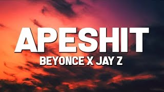 Beyonce And Jay-z - Apeshit Lyrics Ft The Carters