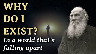 This PHILOSOPHER Solved The MEANING of LIFE | Leo Tolstoy’s search for truth