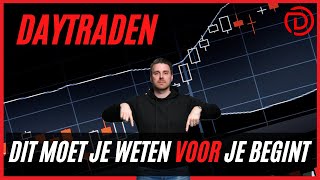6 Dingen die je Moet Weten Voordat je Begint met DAYTRADEN!