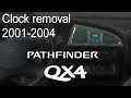 Clock removal R50 Pathfinder QX4