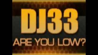 Flo Rida vs Pakito - Low and Are You Ready (DJ33 Mash-Up)