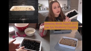 Slimming World August 2017 - Baking An Autumnal Low Syn Blackberry Crumble