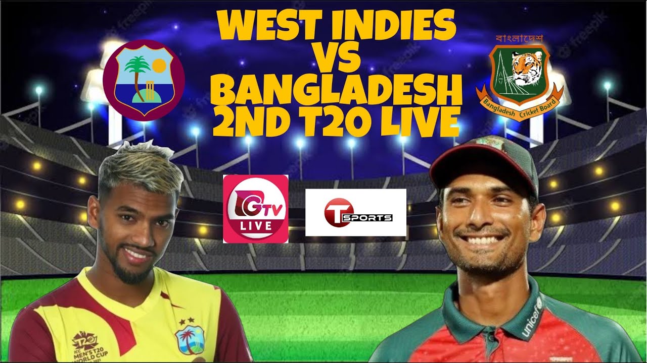 Bangladesh Vs West Indies 2nd T20 Live | BAN Vs WI 2nd T20 MATCH | BAN ...