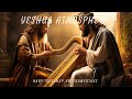 YESHUA ATMOSPHERE / PROPHETIC HARP WARFARE INSTRUMENTAL / DAVID HARP/432Hz BODY HEALING INSTRUMENTAL