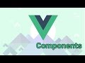 COMPONENTS | VueJS | Learning the Basics