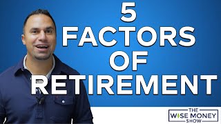 The 5 Factors of Retirement