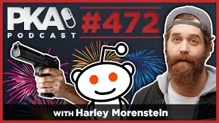 PKA 472 w Harley Morenstein - New Year's in St  Louis, r/RelationshipAdvice, Harley Teaching Stories