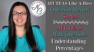 ATI TEAS Like A Boss Question Review Series | Math Questions | Percentages