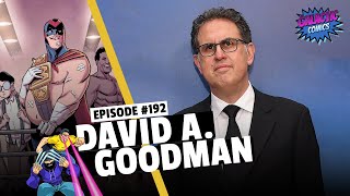 #192: David A. Goodman - The Masked Macher, Family, The Orville Writer