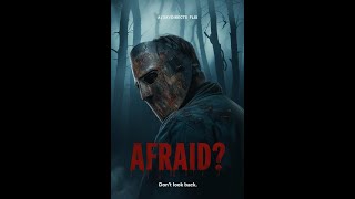 OFFICIAL TRAILER: Afraid?