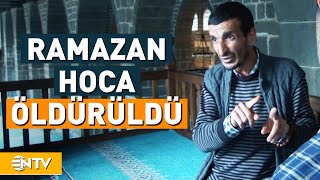 Diyarbakırlı Ramazan Hoca Öldürüldü! | NTV