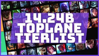 PATCH 14.24B TOPLANE TIERLIST! (LEAGUE OF LEGENDS)