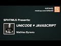 Unicode ♥ JavaScript