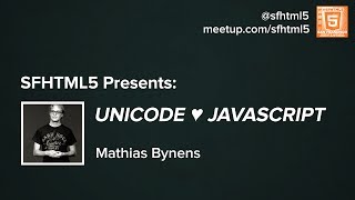 Unicode ♥ JavaScript