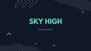 Elektronomia - Sky High [NCS Release] | elektronomia sky high song