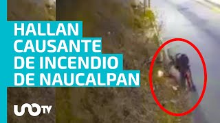 ¡Quedó en video! Identifican a sujeto que provocó incendio forestal en Naucalpan