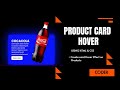 How to create CSS Product Card Hover Effect | Coca-Cola Card UI Design | Using pure html and CSS
