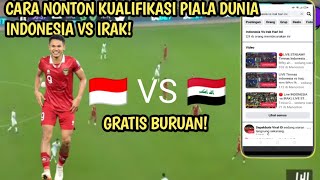 Cara Nonton Kualifikasi Piala Dunia Indonesia Vs Irak Terbaru Gratis Pakai Hp Android