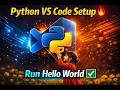 Python  & VS Code Setup & Run Hello World  | Complete Guide 2026