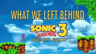 Aviators - What We Left Behind (Sonic 3 Credits Remix)