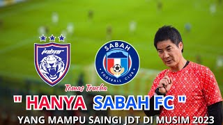 Hanya Sabah Yang Mampu Saingi Jdt Musim 2023, Tomas Trucha