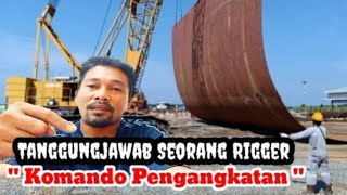 Rigger..Ngobrol Santai Mengenai Tanggunjawab Seorang Juru Ikat di Area Lifting and Rigging