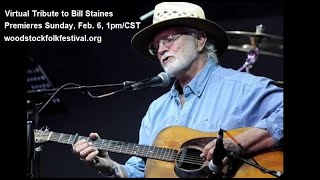 A Virtual Tribute to Bill Staines | Hosted by the Woodstock Folk Festival