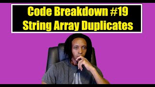 Code Breakdown #19 - Codewars - String Array Duplicates - Python