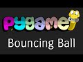 Intro to PyGame - Bouncing Ball