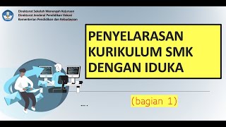 Sinkronisasi - Penyelarasan Kurikulum SMK dengan IDUKA (bagian 1)