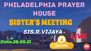 SISTERS MEETING//PHILADELPHIA PRAYER HOUSE//SIS.R.VIJAYA