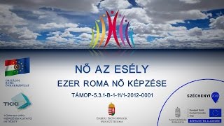 NŐ AZ ESÉLY, EZER ROMA NŐ KÉPZÉSE