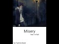 Misery ( feat. m-fatt )