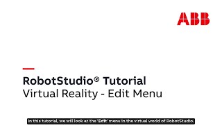 RobotStudio® Tutorial in VR - Edit Menu