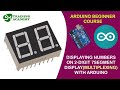 Displaying Numbers on 2 Digit 7segment [Multiplexing] with Arduino | Arduino Beginner Course