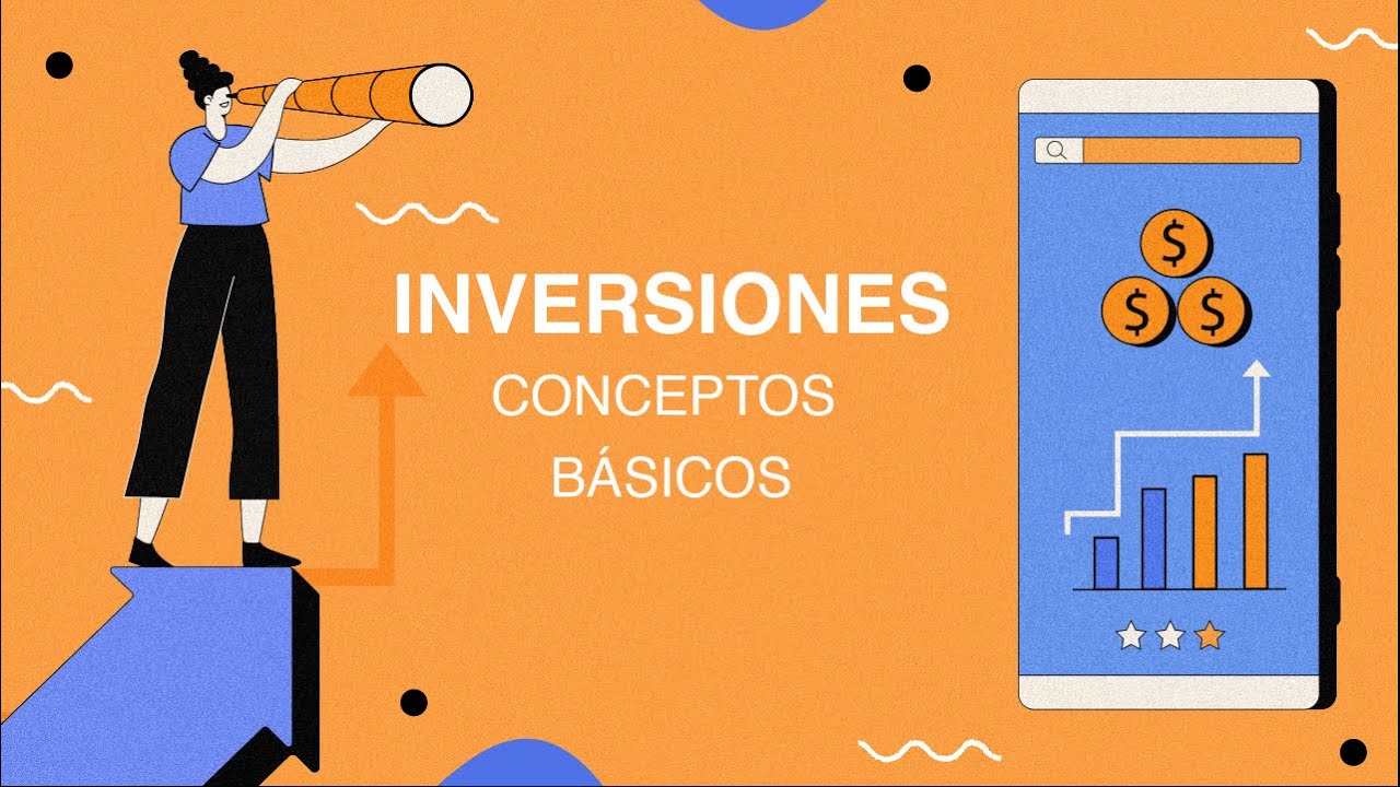 Conceptos Básicos Sobre Inversiones - YouTube