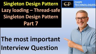 Singleton Design Pattern - Session 7 - Lazy loading – Thread-safe Singleton Design Pattern