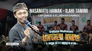 CEP SANUD - NASAMATU HAWAK x ILAHI TAMIMI (Audio HD) | EL-JEEHAR | Haflatul Kubro Qurrota A'yun