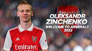 Oleksandr Zinchenko - Welcome to Arsenal? Full Season Show - 2022ᴴᴰ