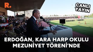 Erdoğan, Kara Harp Okulu Diploma Alma ve Sancak Devir Teslim Töreni'nde #CANLI