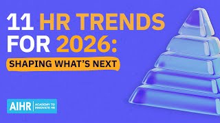 11 HR Trends for 2026: Shaping What’s Next