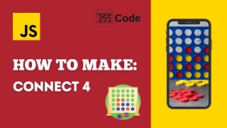 How to Make a CONNECT 4 Game with Javascript | Beginner Tutorial [Part 1]