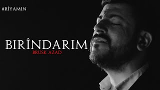 Brusk Azad - Birîndarim | Prod. Servet Tunç #RêyaMin